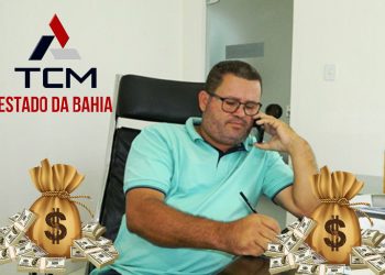 Itapebi: Prefeito PEBA tem Contas 2018 e 2019 REJEITADAS e terá que pagar quase um milhão e meio de reais