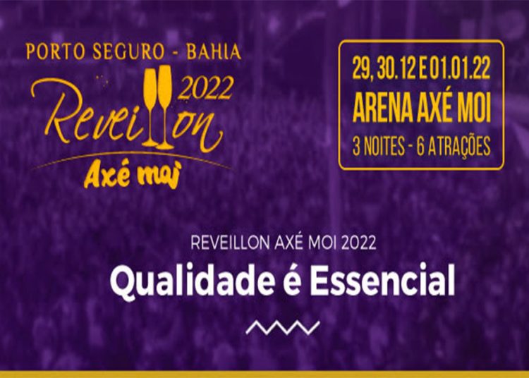 Porto Seguro: Réveillon Arena Axé Moi 2022, garanta já seu passaporte
