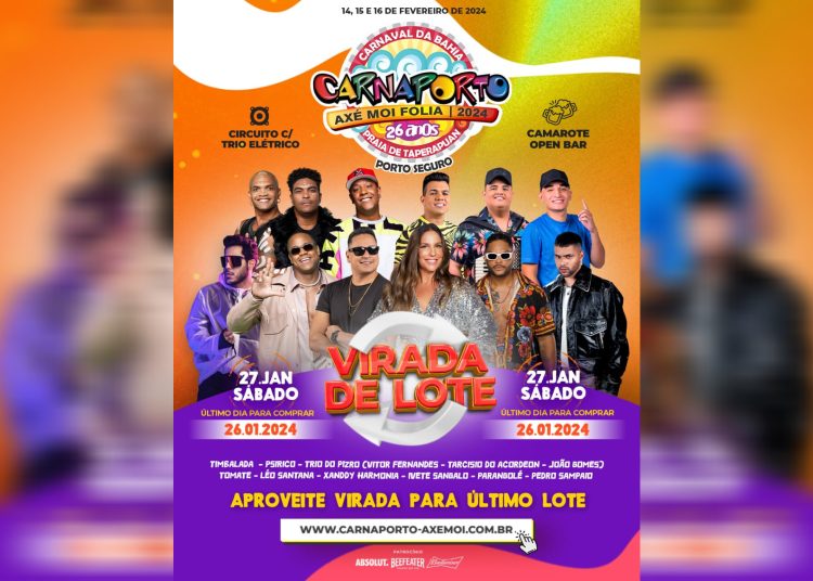 CARNAPORTO 2024 | Fique ligado, dia 26 tem virada de lote do melhor carnaval de Porto Seguro