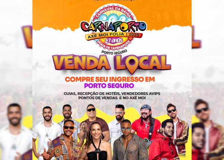 PORTO SEGURO | Venda Local do Carnaporto Axé Moi Liberada